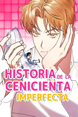 불완전 신데렐라물,Historia De La Cenicienta Imperfecta, The Story Of The Imperfect Cinderella